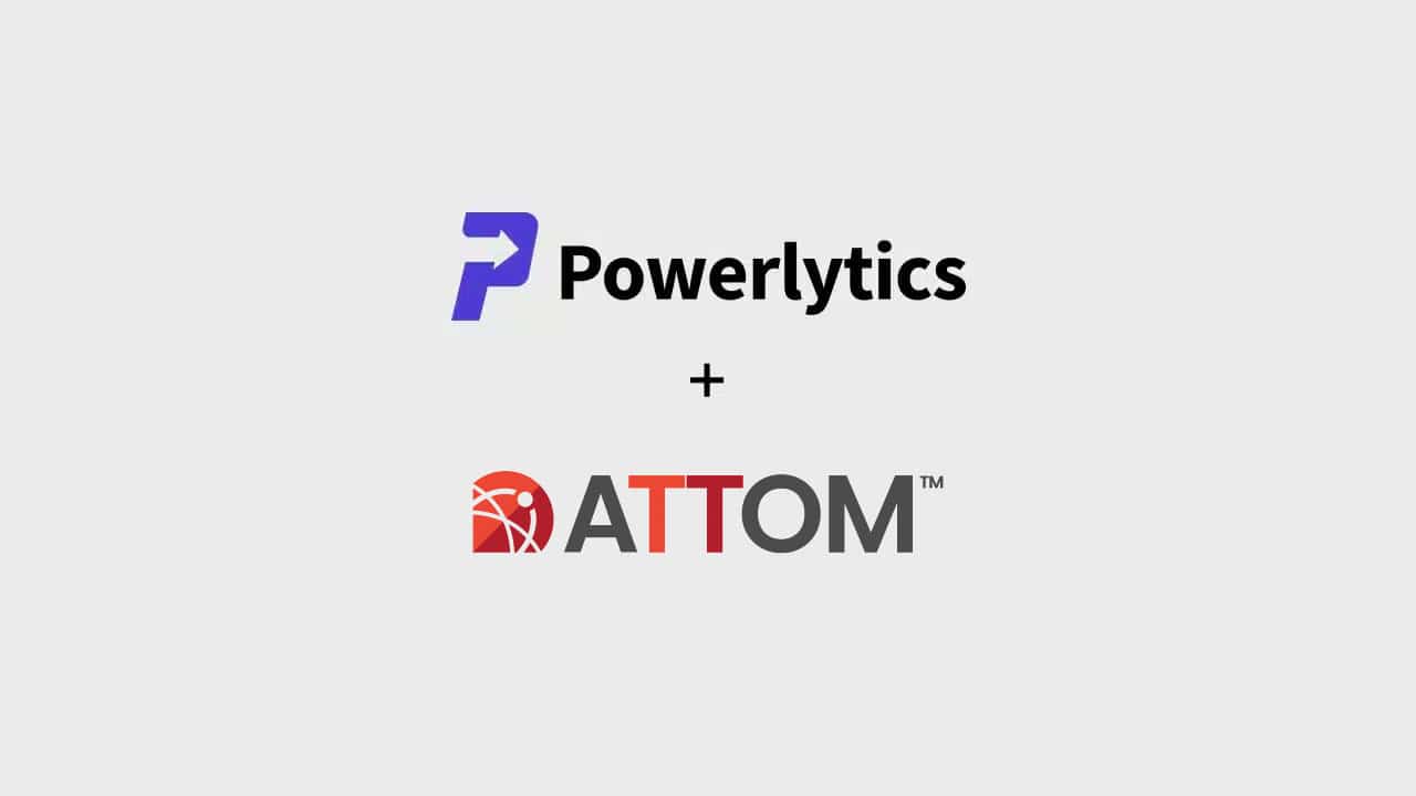 Powerlytics and Attom